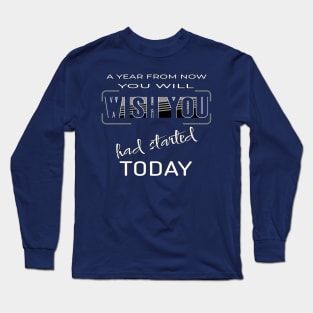 January 2023. Motivational saying. Long Sleeve T-Shirt